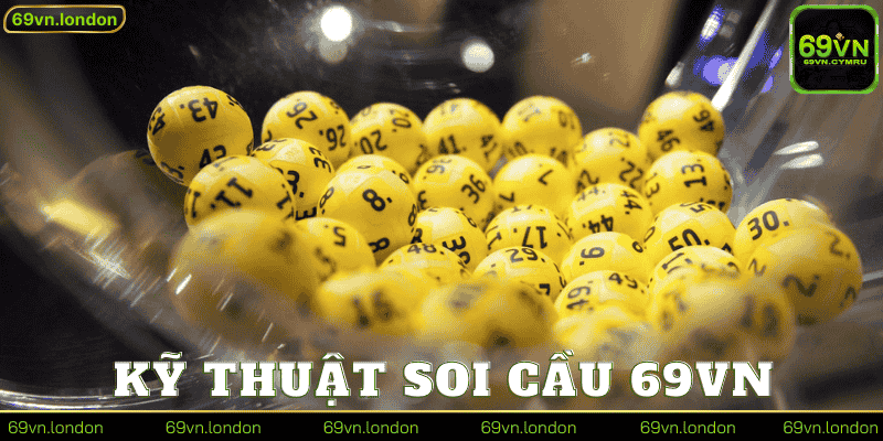 Kỹ Thuật Soi Cầu 69vn